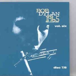 Bob Dylan - 1965 Revisited Vol. 6  ( 2 CD SET )  ( Great Dane Recs ) front cover