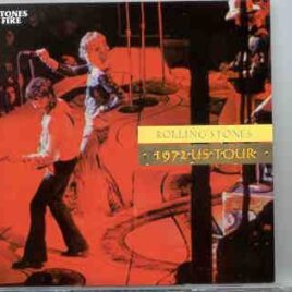 Rolling Stones - 1972 US Tour ( 2 CD set ) ( Stones Fire ) front cover