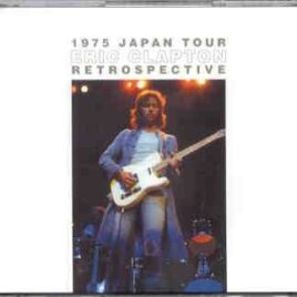 Eric Clapton - 1975 Japan Tour Retrospective ( 3 CD SET ) ( Osaka , Kyoto , Fukuoka , Tokyo , Shizuoka ) front cover