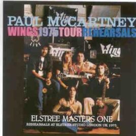 Paul McCartney - 1975 Wings Tour Rehearsals  ( Masters One ) ( 2 CD SET ) ( BEATFILE ) front cover