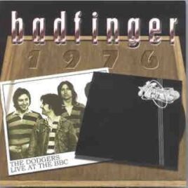Badfinger - 1976 ( The Dodgers Live At The BBC ) front cover