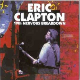 Eric Clapton - 19th Nervous Breakdown ( 2 CD set ) ( Live At Royal Albert Hall , London , UK , March 3rd , 1991 ) front cover