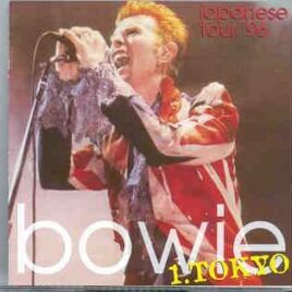 David Bowie - 1. Tokyo  ( Japanese Tour 1996 ) ( 2 CD set ) ( Nihon Budokan , June 4th , 1996 ) front cover