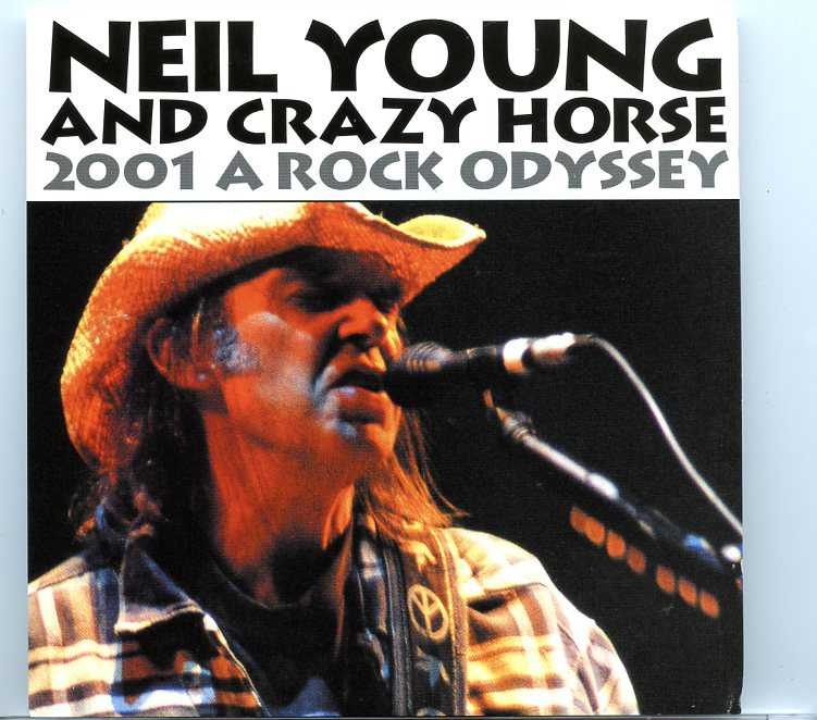 Neil Young / CSNY – 2001 A Rock Odyssey ( 2 CD set ) ( Live at The Point Theatre , Dublin , Ireland , June 12th , 2001 ) front cover Neil Young / CSNY - 2001 A Rock Odyssey ( 2 CD set ) ( Live at The Point Theatre , Dublin , Ireland , June 12th , 2001 ) front cover