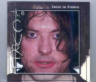 The Cure – 2Nite In France front cover The Cure - 2Nite In France front cover
