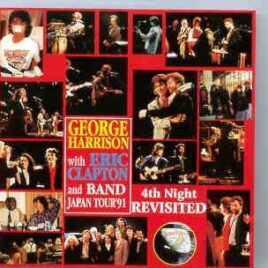 George Harrison - 4th Night Revisited ( W/ Eric Clapton ) ( Dec 5th 1991 , Japan ) ( 2 CD set ) front cover