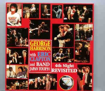 George Harrison – 4th Night Revisited ( W/ Eric Clapton ) ( Dec 5th 1991 , Japan ) ( 2 CD set ) front cover George Harrison - 4th Night Revisited ( W/ Eric Clapton ) ( Dec 5th 1991 , Japan ) ( 2 CD set ) front cover