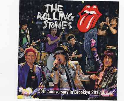 Rolling Stones – 50th Anniversary in Brooklyn , New York ( 2 CD ) ( Live at Barclays Center , Brooklyn , NY , USA , Dec 8th , 2012 ) front cover Rolling Stones - 50th Anniversary in Brooklyn , New York ( 2 CD ) ( Live at Barclays Center , Brooklyn , NY , USA , Dec 8th , 2012 ) front cover