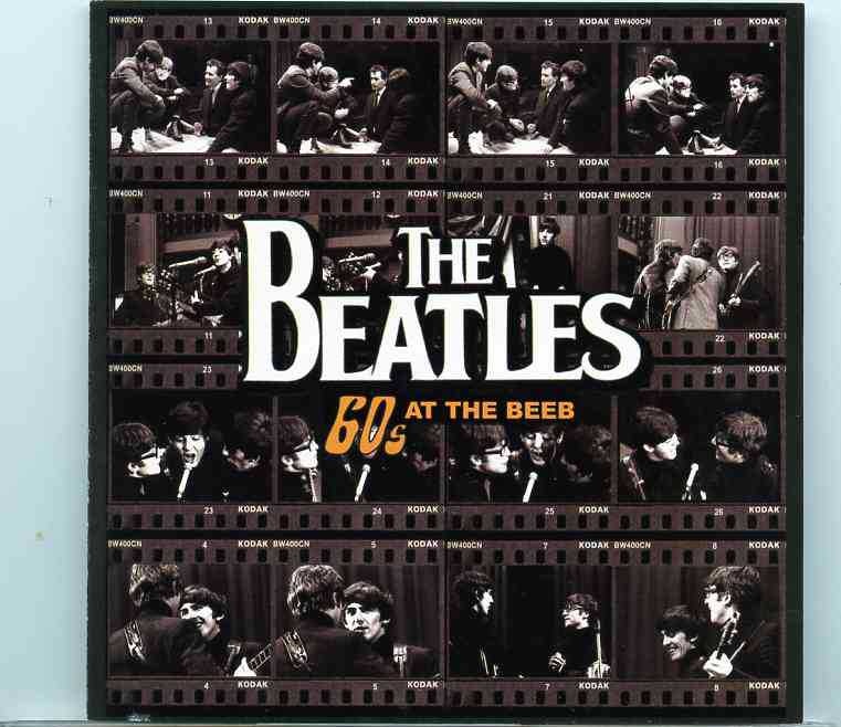The Beatles – 60’s At The Beeb ( 1987 Westwood all the Beatles BBC performances in better quality as ever before ) ( 2014 Unicorn Records ) front cover The Beatles - 60's At The Beeb ( 1987 Westwood all the Beatles BBC performances in better quality as ever before ) ( 2014 Unicorn Records ) front cover