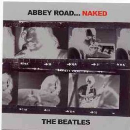 The Beatles - Abbey Road Naked ( 2011 ) front cover