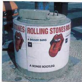 Rolling Stones - A Bigger Bang - A Bonus Bootleg ( Alternate takes ) front cover
