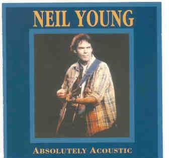 Neil Young / CSNY – Absolutely Acoustic ( 2 CD SET ) ( USA 1974 – 1983 – 1989 & 1992 ) front cover Neil Young / CSNY - Absolutely Acoustic ( 2 CD SET ) ( USA 1974 - 1983 - 1989 & 1992 ) front cover