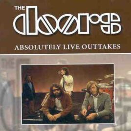 The Doors - Absolutely Live Outtakes ( 1969 - 1970 )