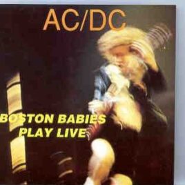 AC/DC - Boston Babies Play LIVE  ( Paradise Theater , Boston , MA , USA , August 21st , 1978 ) front cover