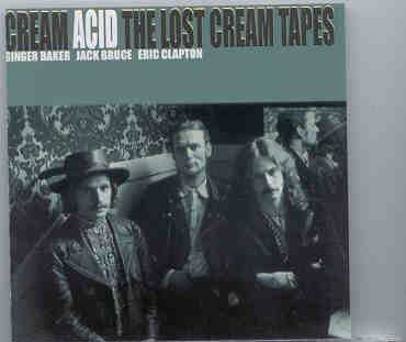 Eric Clapton – Acid ( The Lost Cream Tapes ) front cover Eric Clapton - Acid ( The Lost Cream Tapes ) front cover