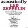 Led Zeppelin - Acoustically ( 2 CD set ) ( Kooyong Tennis Courts , Melbourne , Australia , Feb 20th , 1972 )