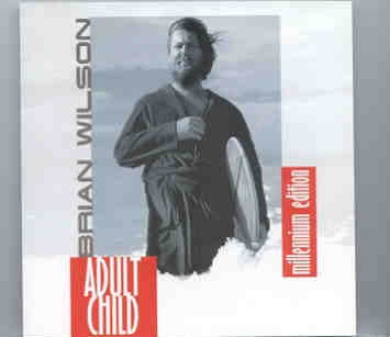 The Beach Boys – Adult Child Millennium Edition front cover The Beach Boys - Adult Child Millennium Edition front cover