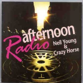 Neil Young / CSNY - Afternoon Radio ( Boston Music Hall , Boston , MA , November 22nd , 1976 ) front cover