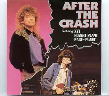 Led Zeppelin – After The Crash ( Plant , Page & XYZ Studio Demos And Outtakes 1981 – 1985 ) front cover Led Zeppelin - After The Crash ( Plant , Page & XYZ Studio Demos And Outtakes 1981 - 1985 ) front cover