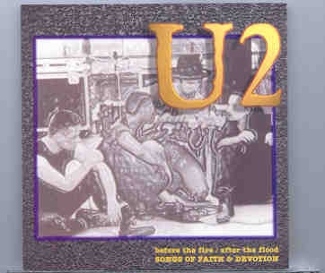 U2 – After The Fire , Before The Flood ( 24 Ultra Rare Unreleased tracks ) front cover U2 - After The Fire , Before The Flood ( 24 Ultra Rare Unreleased tracks ) front cover