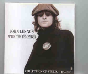 John Lennon – After The Remember ( 2 CD set ) front cover John Lennon - After The Remember ( 2 CD set ) front cover