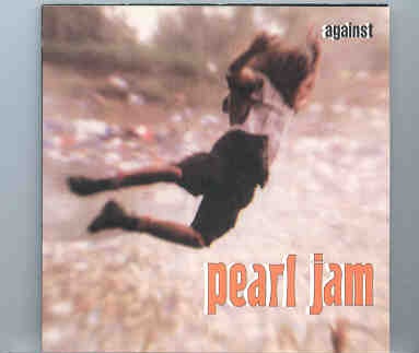 Pearl Jam – Against ( Live In USA , 1993 ) ( KTS ) front cover Pearl Jam - Against ( Live In USA , 1993 ) ( KTS ) front cover