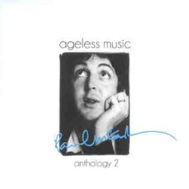 Paul McCartney - Ageless Music , Anthology Vol. 2 ( 2010 Strange Apple )  ( 2 CD SET ) front cover