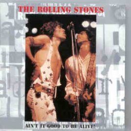 Rolling Stones - Ain't It Good To Be Alive ( Bern , Switzerland , Sept  25th , 1973 ) front cover