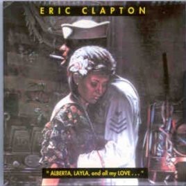 Eric Clapton - Alberta , Layla And All My Love  ( Live Acoustic Concert in Windsor , UK ) front cover