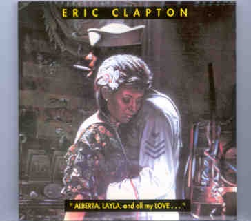 Eric Clapton – Alberta , Layla And All My Love ( Live Acoustic Concert in Windsor , UK ) front cover Eric Clapton - Alberta , Layla And All My Love ( Live Acoustic Concert in Windsor , UK ) front cover