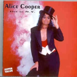 Alice Cooper - Live In New York  ( On Stage ) ( September 13th , 1991 ) front cover