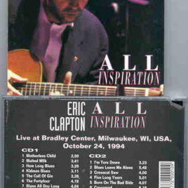 Eric Clapton - All Inspiration ( Milwaukee , WI , USA , Oct 24th , 1994 ) ( 2 CD set )