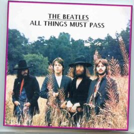 The Beatles - All Things Must Pass ( 13 Rare Takes from 1970 , digitally Remastered ) front cover