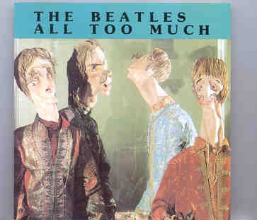 The Beatles – All Too Much ( Portrait ) front cover The Beatles - All Too Much ( Portrait ) front cover