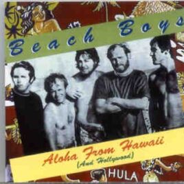 The Beach Boys - Aloha From Hawaii ( And Hollywood )  ( Spank ) front cover