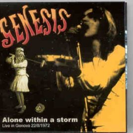 P. Gabriel  /  GENESIS  /  P. Collins - Alone Within The Storm ( Live In Genova , August 22nd , 1972 ) front cover