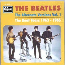 The Beatles - Alternate Versions Vol. 1 ( Invasion Unlimited ) front cover