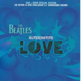 The Beatles - Alternative Love ( 1 CD - 1 DVD SET ) ( 2013 BEATFILE Records )