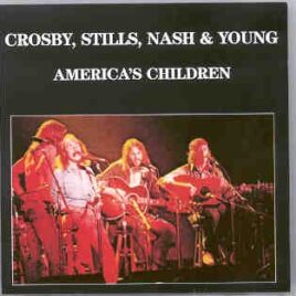Neil Young / CSNY - America's Children  ( CSN & Y ) ( Living Legend )( Fillmore East , January 3rd , 1970 ) front cover