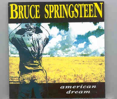 Bruce Springsteen – American Dream ( Red Phantom ) ( Live in California , 1990 ) front cover Bruce Springsteen - American Dream ( Red Phantom ) ( Live in California , 1990 ) front cover