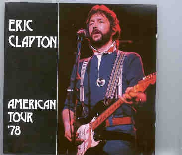 Eric Clapton – American Tour ’78 ( Swingin’ Pig ) front cover Eric Clapton - American Tour '78 ( Swingin' Pig ) front cover
