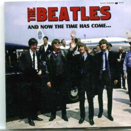 The Beatles - And Now The Time Has Come ( 2014 Unicorn Records ) front cover