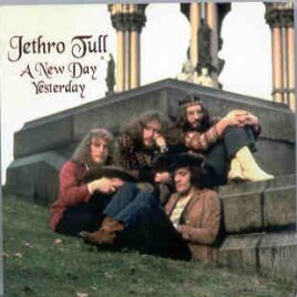 Jethro Tull - A New Day Yesterday ( BBC Radio , Top Gear , Top Of The Pops , 1968-1969 ) front cover
