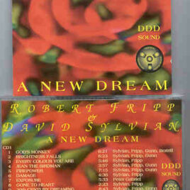 King Crimson - A New Dream ( 2 CD set )( Great Dane Recs )( R. Fripp & David Sylvian Live in Tokyo , October 26th , 1993 )