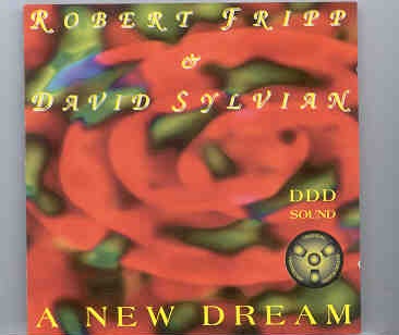 King Crimson – A New Dream ( 2 CD set )( Great Dane Recs )( R. Fripp & David Sylvian Live in Tokyo , October 26th , 1993 ) front cover King Crimson - A New Dream ( 2 CD set )( Great Dane Recs )( R. Fripp & David Sylvian Live in Tokyo , October 26th , 1993 ) front cover