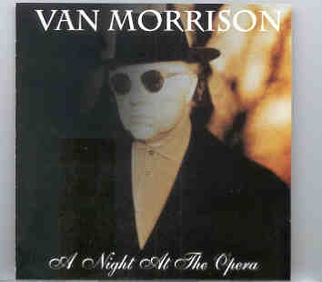 Van Morrison – A Night At The Opera ( Opera House , Blackpool , England , 20-04-2000 ) ( 2 CD SET ) front cover Van Morrison - A Night At The Opera ( Opera House , Blackpool , England , 20-04-2000 ) ( 2 CD SET ) front cover