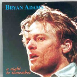 Bryan Adams - A Night To Remember ( 2 CD set ) ( Karlsruhe , Germany , June 23rd , 1996 plus Bonustracks ) front cover