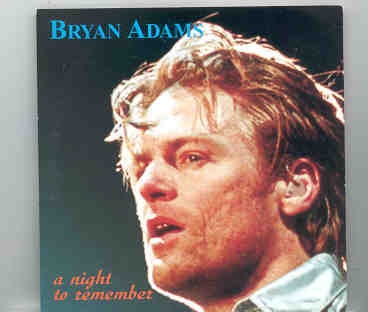Bryan Adams – A Night To Remember ( 2 CD set ) ( Karlsruhe , Germany , June 23rd , 1996 plus Bonustracks ) front cover Bryan Adams - A Night To Remember ( 2 CD set ) ( Karlsruhe , Germany , June 23rd , 1996 plus Bonustracks ) front cover
