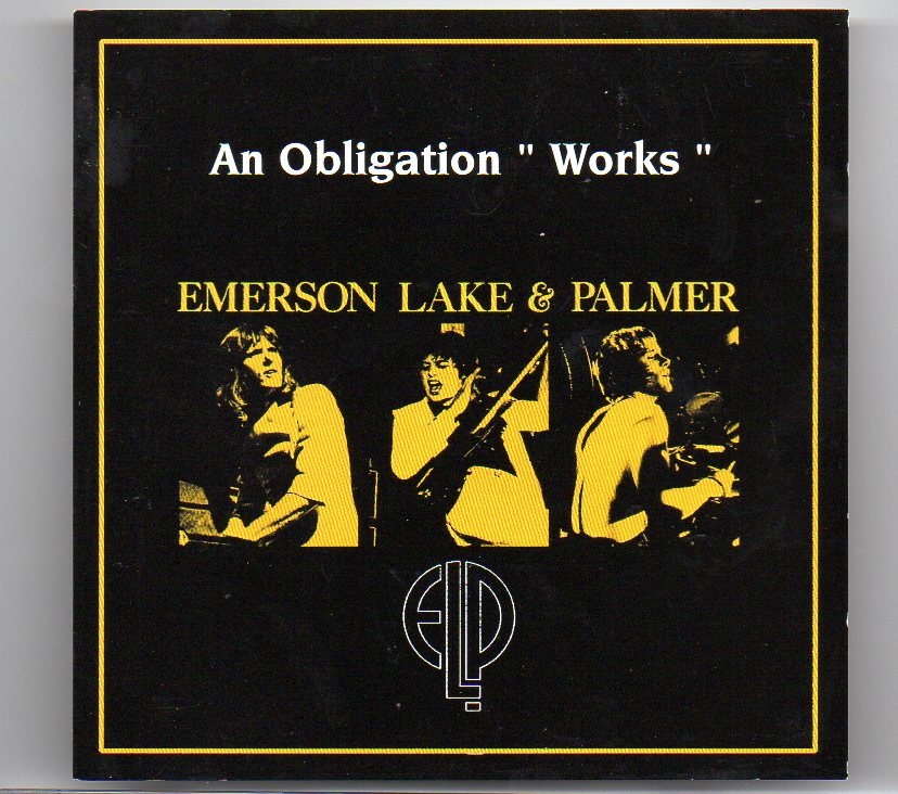 Emerson , Lake & Palmer – An Obligation “Works” ( Highland ) ( 2 CD set ) ( Civic Center , Hartford , CT , July 10th , 1977 ) front cover Emerson , Lake & Palmer - An Obligation "Works" ( Highland ) ( 2 CD set ) ( Civic Center , Hartford , CT , July 10th , 1977 ) front cover
