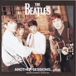 The Beatles - Another Sessions Plus Remastered Edition ( 2012 JPGR )